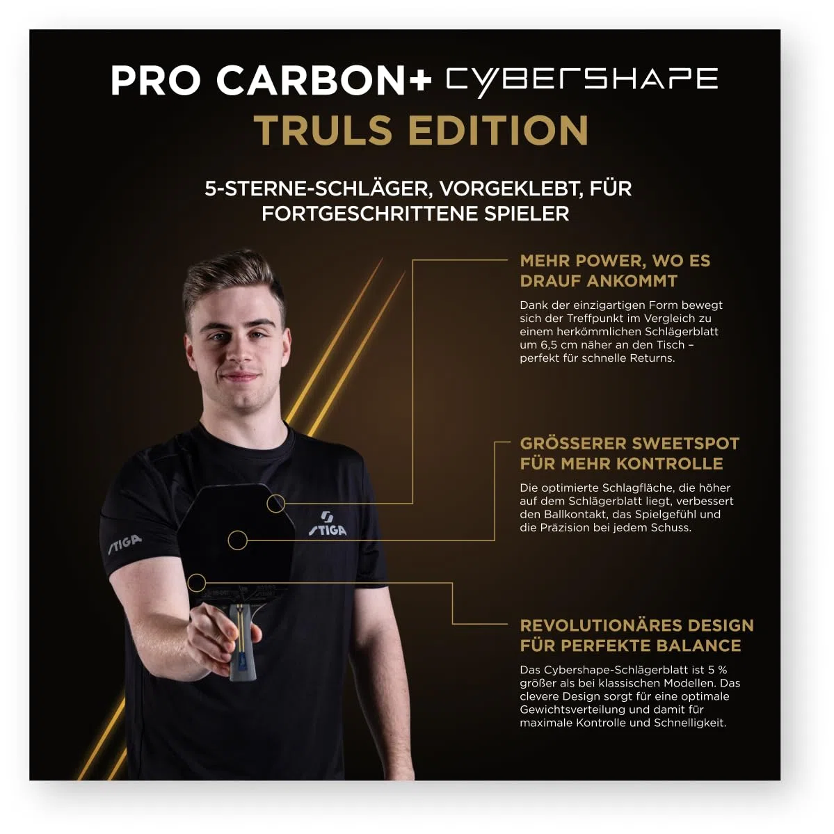 STIGA Pro Carbon Plus Cybershape Truls Edition Tischtennisschläger, 5 Sterne, Größerer optimierter Sweetspot, Touch Carbon-Technologie, ITTF-zugelassene STAR5-Beläge – für Offensive Spieler